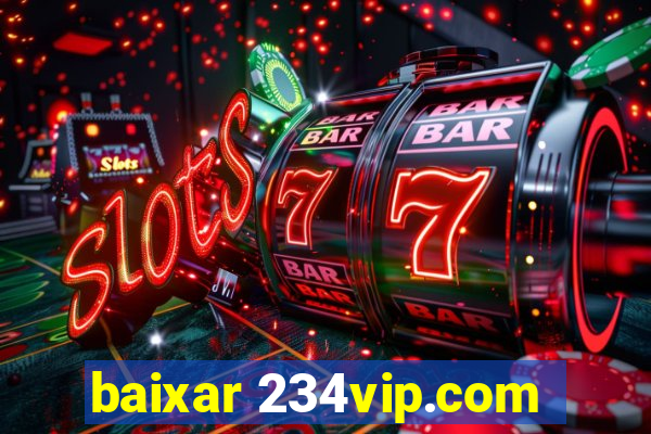 baixar 234vip.com